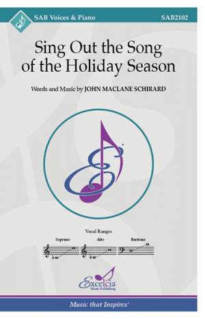 Schirard, J M: Sing Out the Song of the Holiday Season