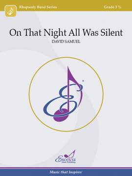 Samuel, D: On That Night All Was Silent