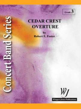 Foster, R E: Cedar Crest Overture