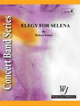 Foster, R E: Elegy For Selena