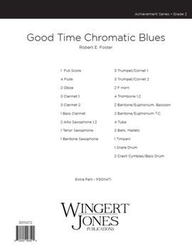 Foster, R E: Good Time Chromatic Blues - Full Score