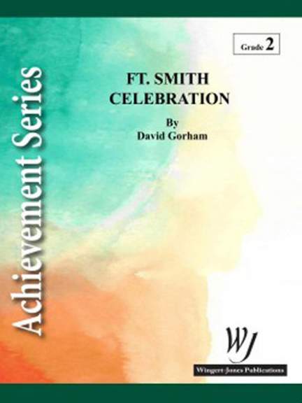 Gorham, D: Fort Smith Celebration