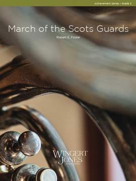 Foster, R E: March Of The Scots Guards