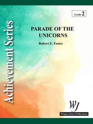 Foster, R E: Parade Of The Unicorns