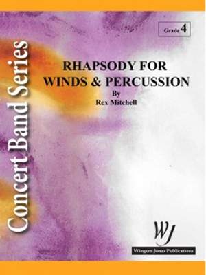 Mitchell, R: Rhapsody For Winds and Percussion