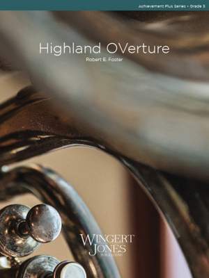 Foster, R E: Highland Overture