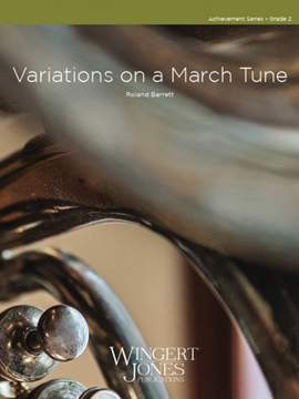 Barrett, R: Variations On A March Tune