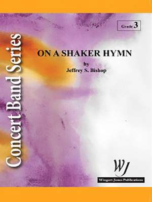Bishop, J S: On A Shaker Hymn