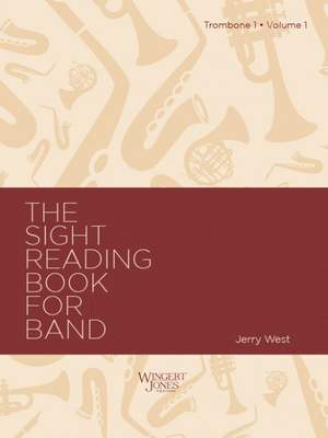 West, J A: Sight Reading Book For Band, Vol 1 - Trombone 1