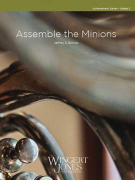 Bishop, J S: Assemble the Minions!