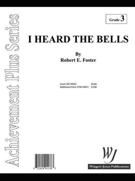 Foster, R E: I Heard The Bells