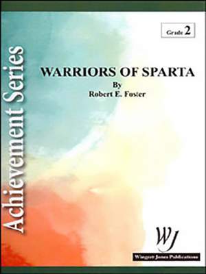Foster Jr, R E: Warriors Of Sparta