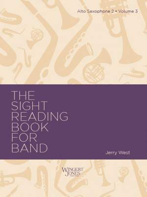 West, J A: Sight Reading Book For Band, Vol 3 - Alto Sax 2
