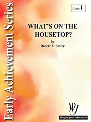 Foster, R E: What's On The Housetop