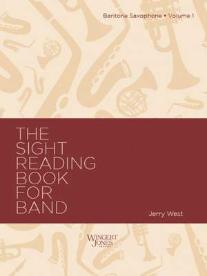 West, J A: Sight Reading Book For Band, Vol 1 - Baritone Sax