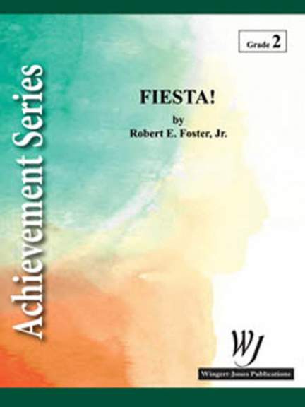 Foster Jr, R E: Fiesta!