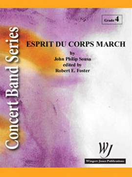 Sousa, J P: Esprit Du Corps March