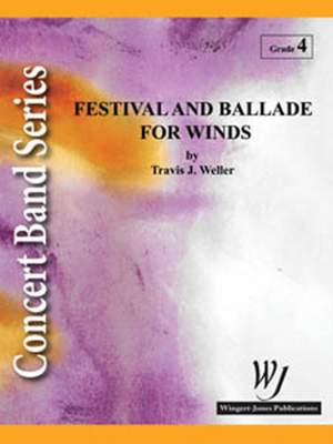 Weller, T: Festival and Ballade For Winds