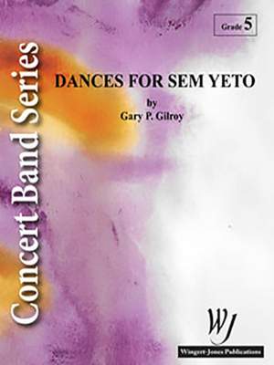 Gilroy, G P: Dances For Sem Yeto