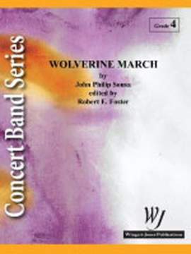 Sousa, J P: Wolverine March
