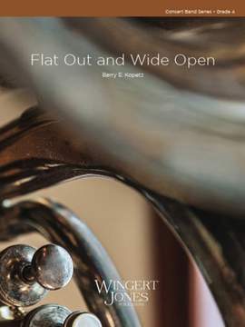 Kopetz, B E: Flat Out and Wide Open