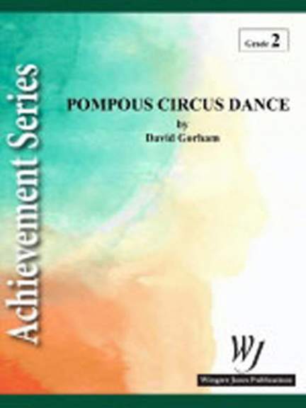 Gorham, D: Pompous Circus Dance