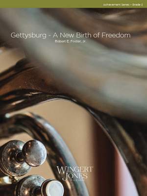Foster Jr, R E: Gettysburg - A New Birth of Freedom