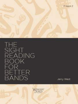 West, J A: Sight Reading Book for Better Bands - F Horn 2