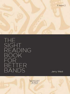 West, J A: Sight Reading Book for Better Bands - F Horn 2