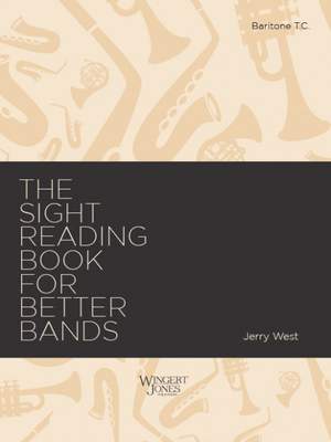 West, J A: Sight Reading Book for Better Bands - Baritone T.C.