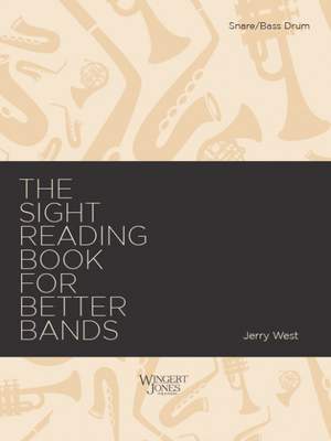 West, J A: Sight Reading Book for Better Bands - Snare Drum/Bass Drum