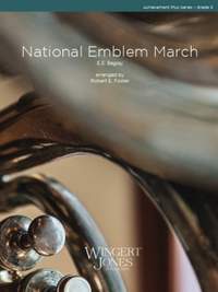 Bagley, E E: National Emblem March - Full Score