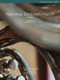 Bagley, E E: National Emblem March - Full Score
