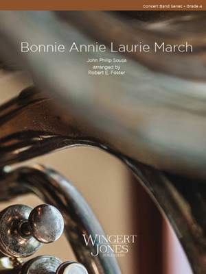 Sousa, J P: Bonnie Annie Laurie March