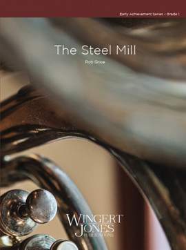 Grice, R: The Steel Mill