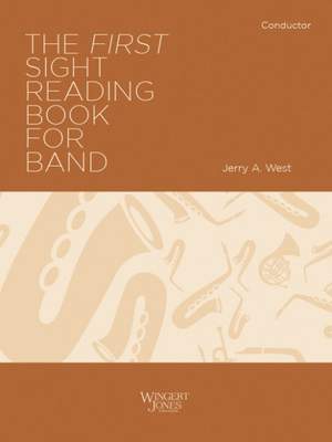 West, J A: The First Sight Reading Book for Band