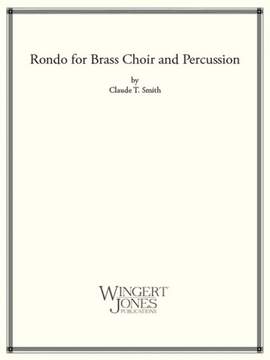Smith, C T: Rondo For Brass Choir and Percussion