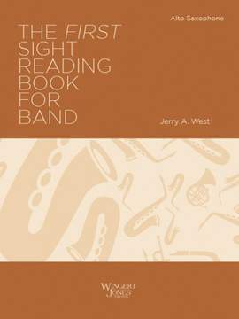 West, J A: The First Sight Reading Book for Band - Alto Sax