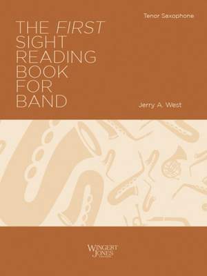 West, J A: The First Sight Reading Book for Band - Tenor Sax