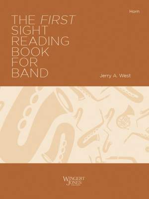 West, J A: The First Sight Reading Book for Band - F Horn