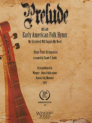 Smith, C T: Prelude On An Early American Folk Hymn