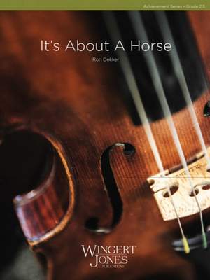 Dekker, R: It's About a Horse