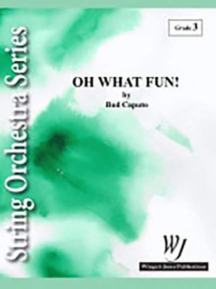 Caputo, B: Oh What Fun!