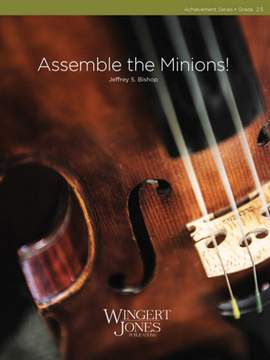 Bishop, J S: Assemble the Minions!