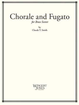 Smith, C T: Chorale and Fugato