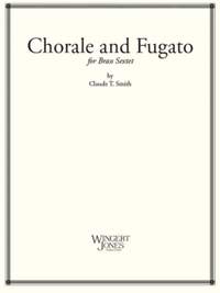 Smith, C T: Chorale and Fugato