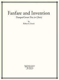 Foster, R E: Fanfare and Invention