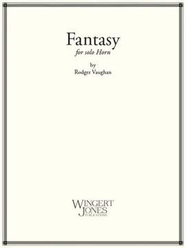 Vaughan, R: Fantasy For Solo Horn