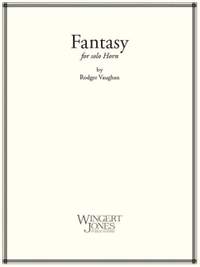 Vaughan, R: Fantasy For Solo Horn