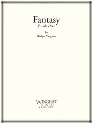 Vaughan, R: Fantasy For Solo Horn
